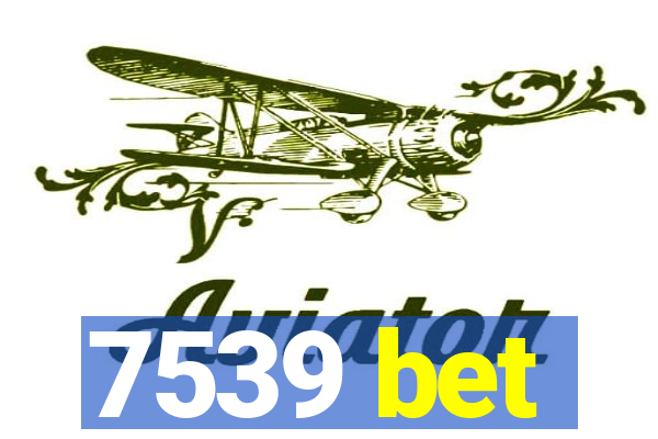 7539 bet